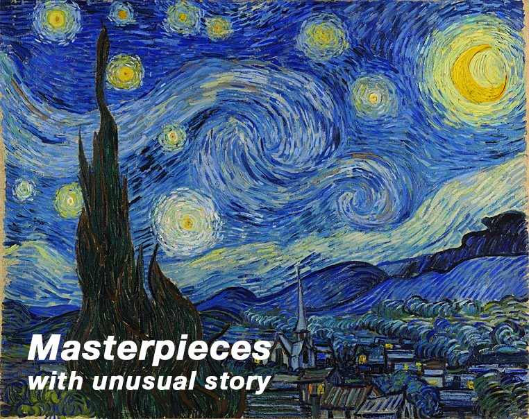 Masterpieces with unusual story